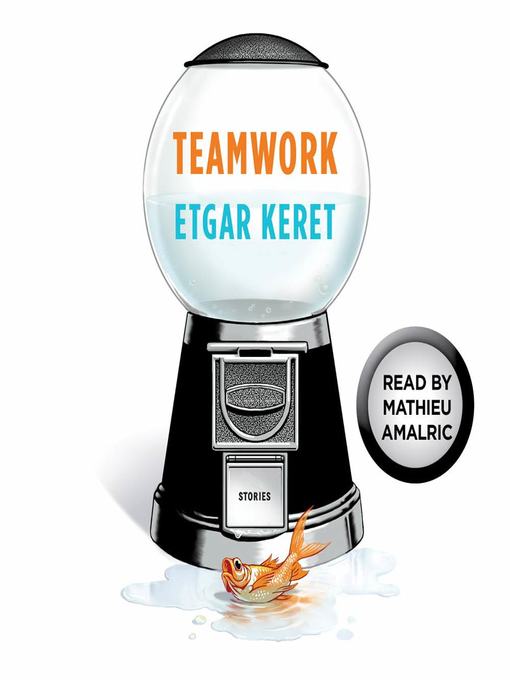 Etgar Keret创作的Teamwork作品的详细信息 - 可供借阅